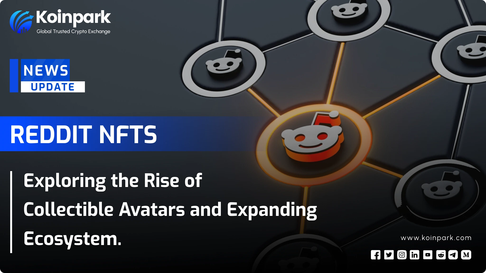 Reddit NFTs: Exploring the Rise of Collectible Avatars and Expanding  Ecosystem.