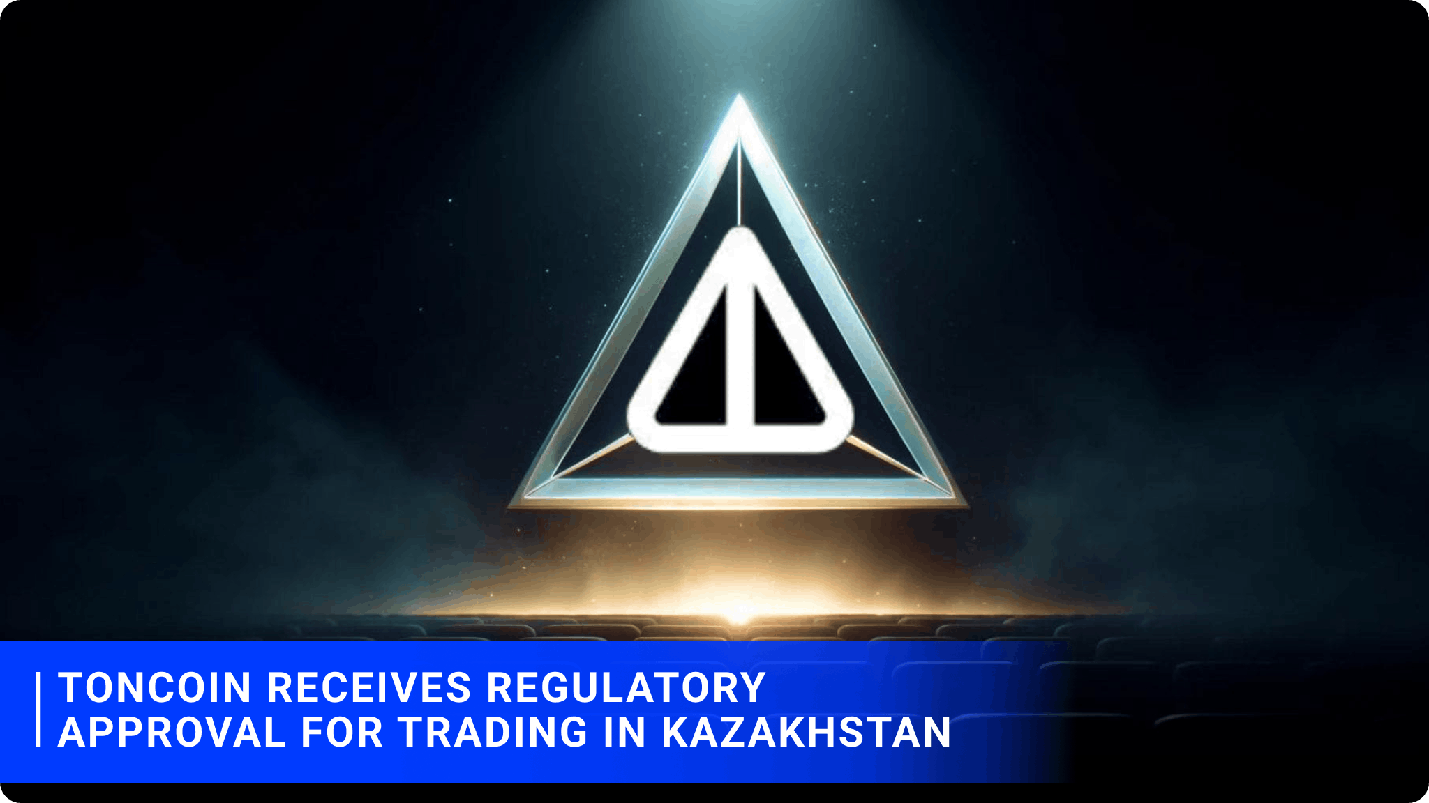 Toncoin receives regulatory approval for trading in Kazakhstan