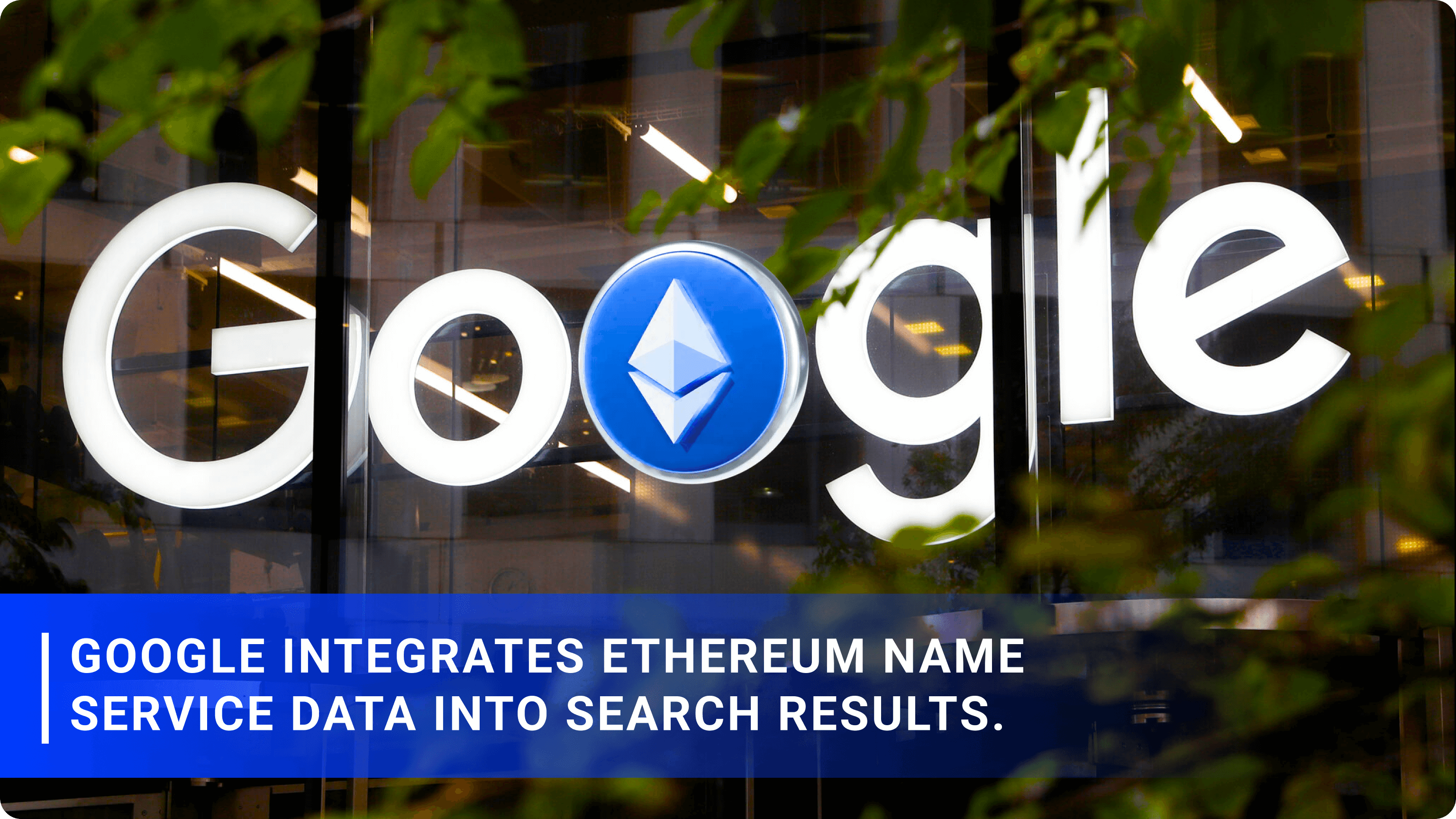 Google Integrates Ethereum Name Service Data into Search Results
