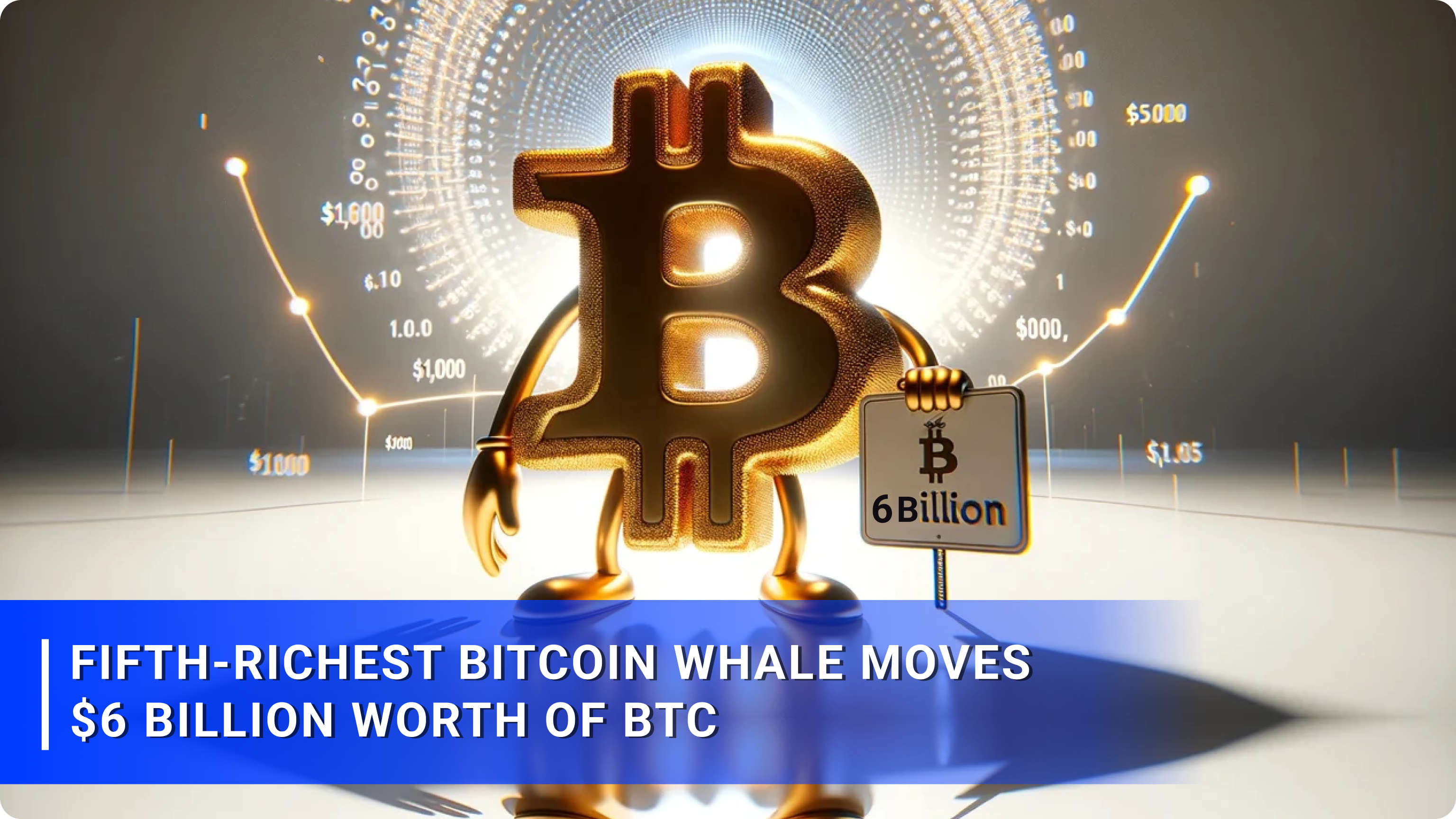 5th Richest BTC Whale (37X) moves $6B for the first time