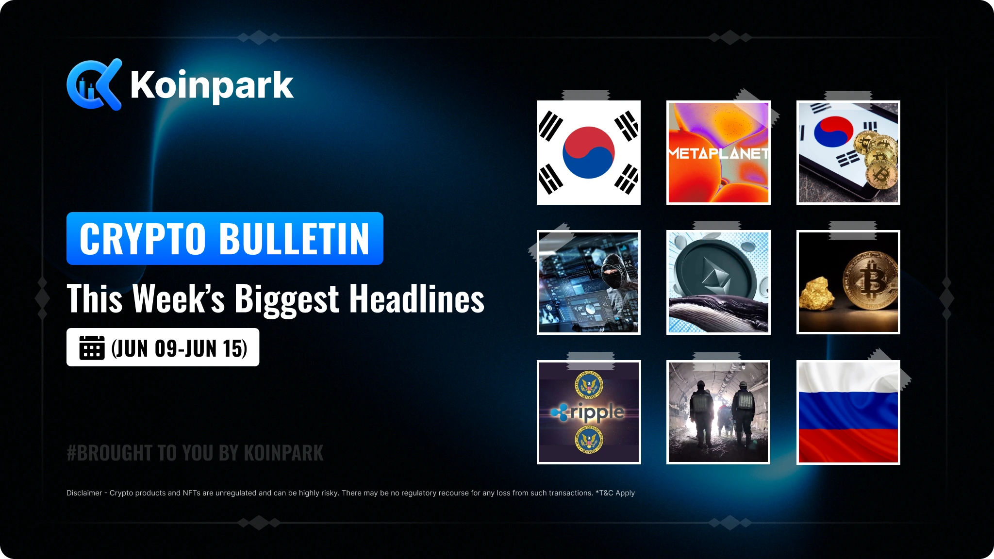 Crypto Bulletin: Top Headlines from June 09–June15, 2025