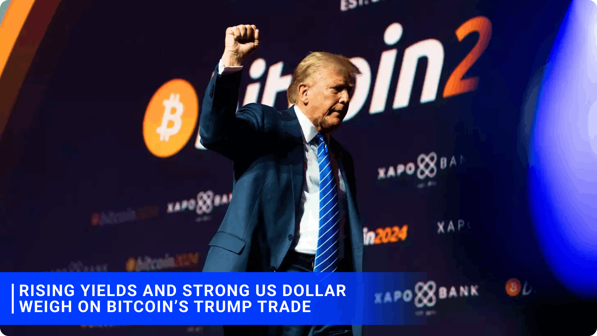 Rising Yields and Strong US Dollar Weigh on Bitcoin’s Trump Trade