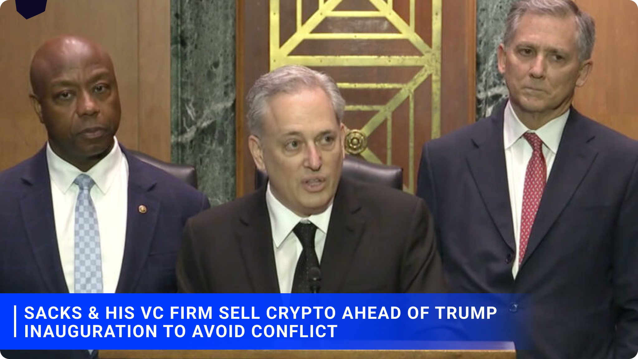 Sacks & his VC Firm Sell Crypto Ahead of Trump Inauguration to Avoid Conflict
