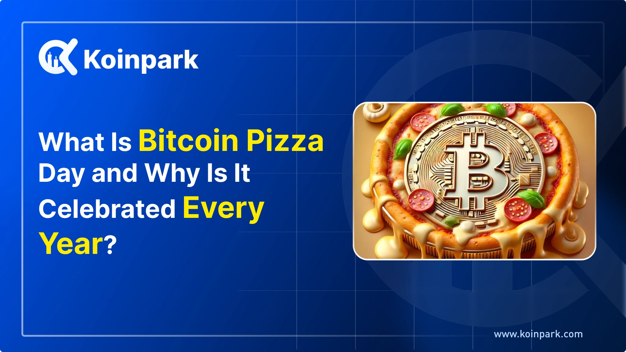Bitcoin Pizza Day: The $41 Pizzas Worth $1B Today