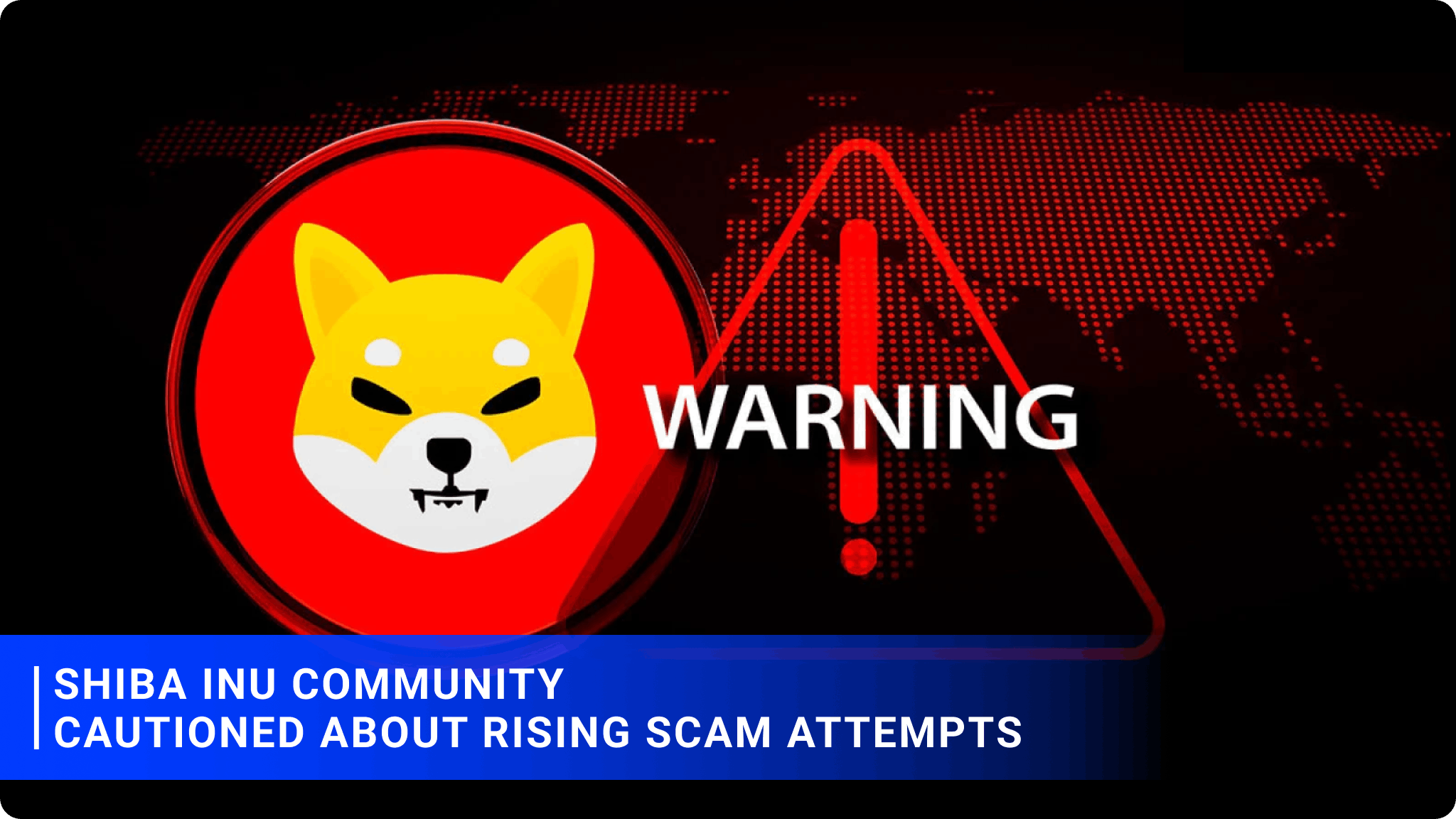 Shiba Inu Community Cautioned About Rising Scam Attempts