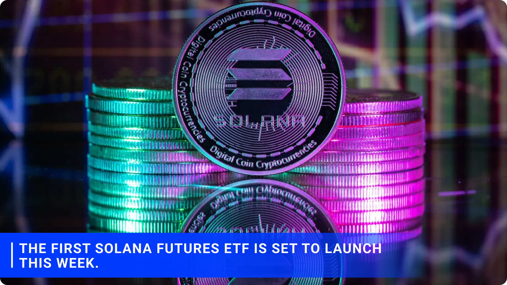 The First Solana Futures ETF Is Set to Launch This Week.