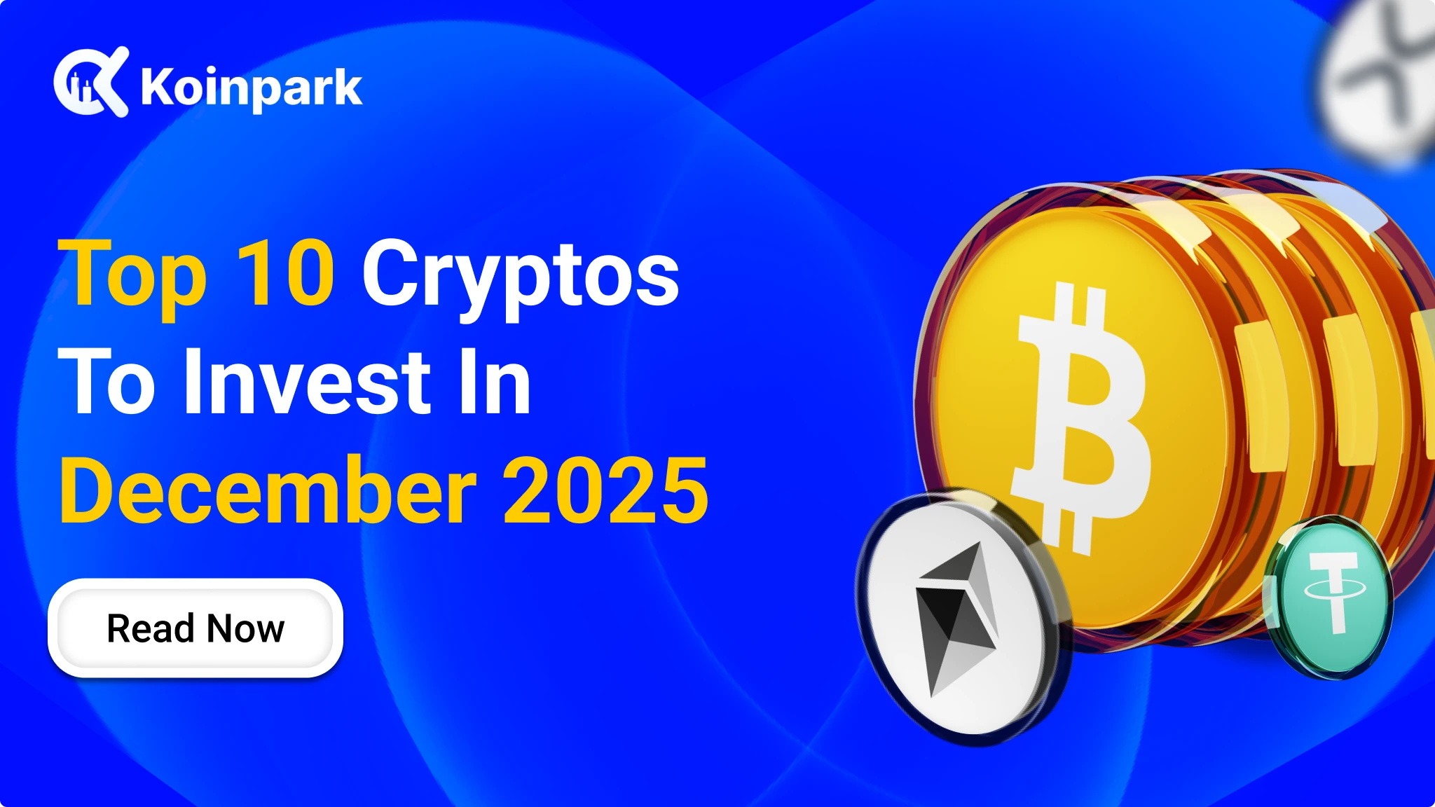 Top 10 Crypto Coins To Invest In 2025 | Koinpark Picks