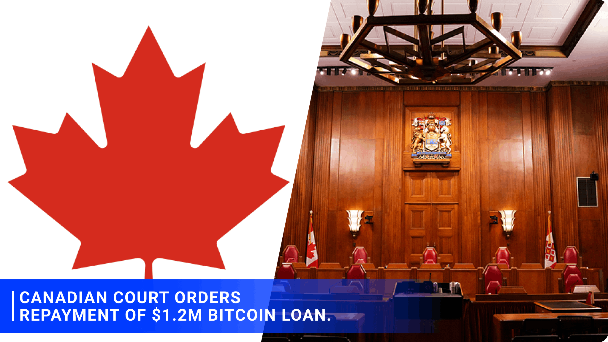 Canadian court orders repayment of $1.2M Bitcoin loan.