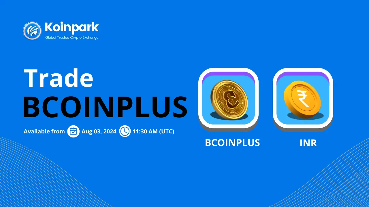 BCOINPLUS is Listed on Koinpark | Trade Now