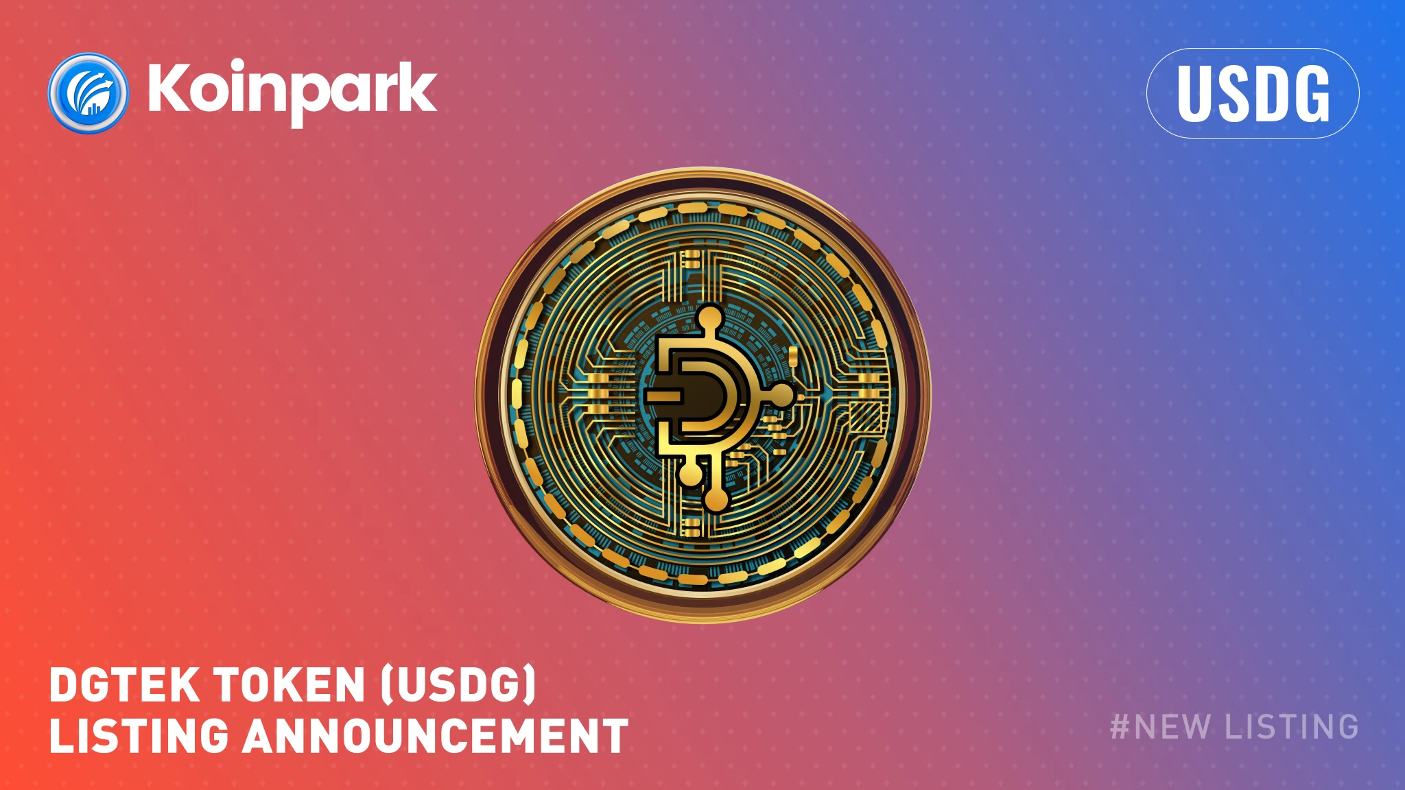 DGTEK TOKEN (USDG) Gets Listed on Koinpark